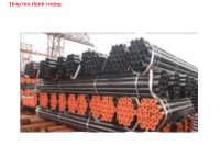 ỐNG THÉP ĐÚC TIÊU CHUẨN API – 5L; ASTM A106 GRB – SCH40