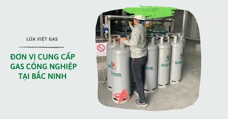 Đơn vị cung cấp gas công nghiệp tại Bắc Ninh