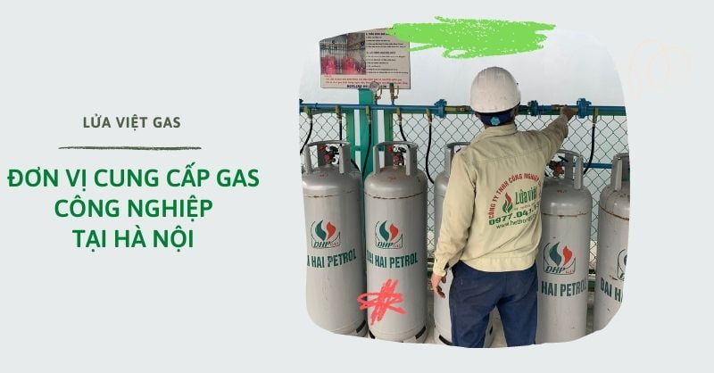 Đơn vị cung cấp gas công nghiệp tại Hà Nội