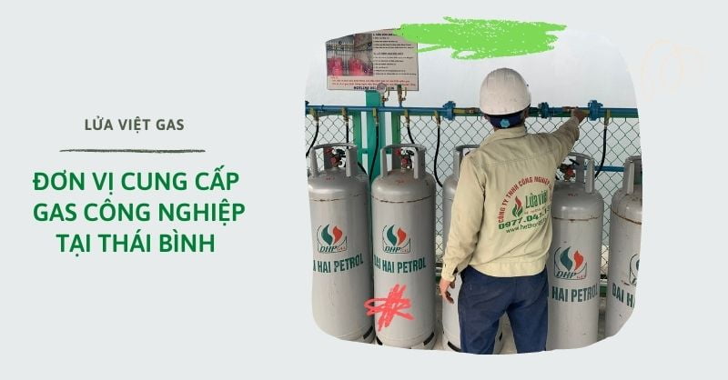 Đơn vị cung cấp gas công nghiệp tại Thái Bình