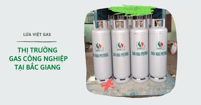 Thị trường cung cấp gas công nghiệp Bắc Giang