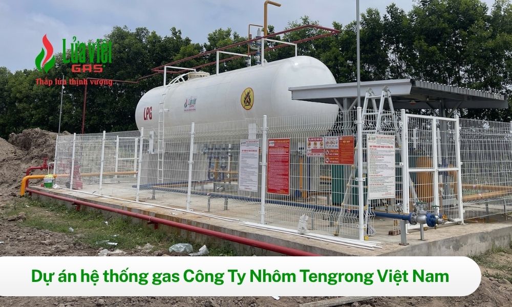 Dự án hệ thống LPG tại Nhôm Tengrong Hưng Yên