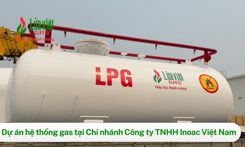 Dự án LPG công nghiệp tại Inoac Hải Phòng