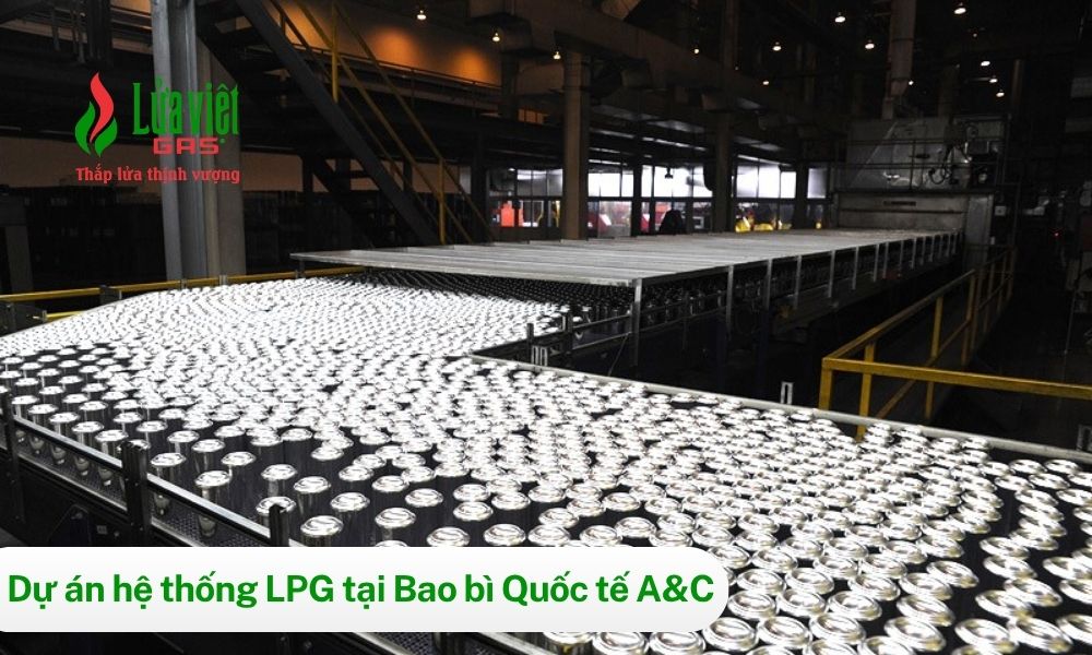 Dự án trạm LPG 20 tấn cho dây chuyền sản xuất A&C